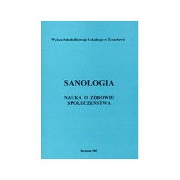 Sanologia. Nauka o zdrowiu...