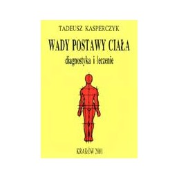 Wady postawy ciała - diagnostyka i leczenie
