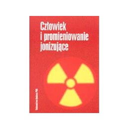 Człowiek i promieniowanie...