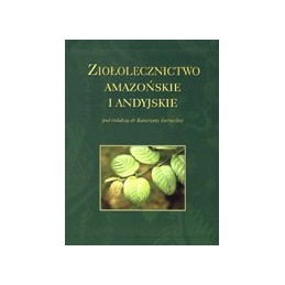 Ziołolecznictwo amazońskie...
