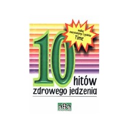 10 hitów zdrowego jedzenia...