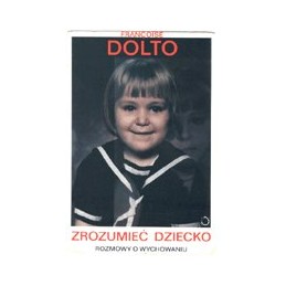 Zrozumieć dziecko - o...