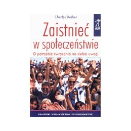 Zaistnieć w społeczeństwie...