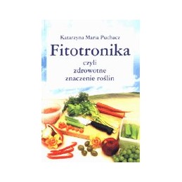 Fitotronika czyli zdrowotne...