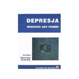 Depresja - wiedzieć aby pomóc
