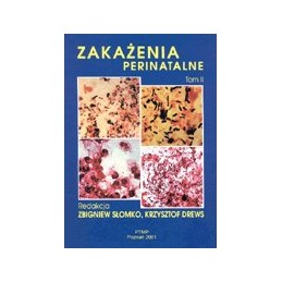 Zakażenia perinatalne tom 2