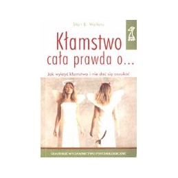 Kłamstwo - cała prawda o......