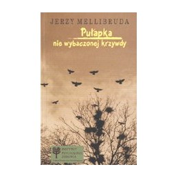 Pułapka nie wybaczonej krzywdy