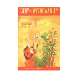 Geny czy wychowanie?