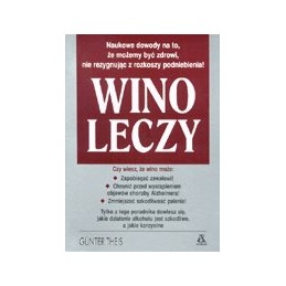 Wino leczy