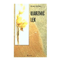 Ujarzmić lęk