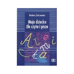 Moje dziecko źle czyta i pisze