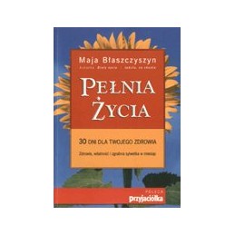 Pełnia życia - 30 dni dla...