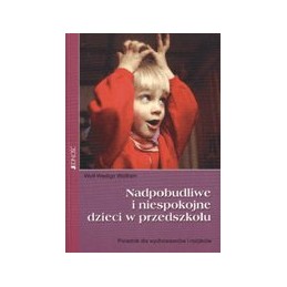 Nadpobudliwe i niespokojne...