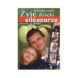Żyję dzięki vilcacorze
