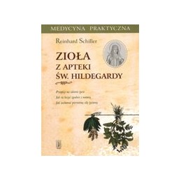 Zioła z apteki św. Hildegardy