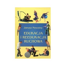Edukacja i reedukacja ruchowa