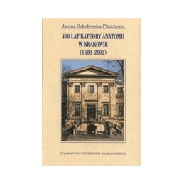 400 lat Katedry Anatomii w...