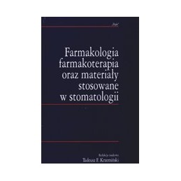 Farmakologia, farmakoterapia oraz materiały stosowane w stomatologii