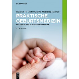 Praktische Geburtsmedizin:...