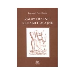 Zaopatrzenie rehabilitacyjne