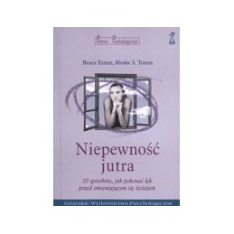 NIEPEWNOŚĆ JUTRA - 10...