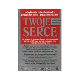TWOJE SERCE - wszystko, co...