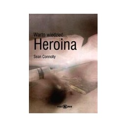 Warto wiedzieć ... HEROINA