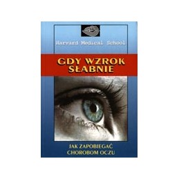 Gdy wzrok słabnie - jak...