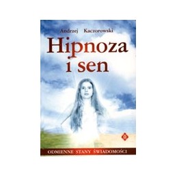 Hipnoza i sen - odmienne...