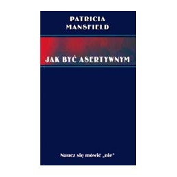 Jak być asertywnym? - naucz...