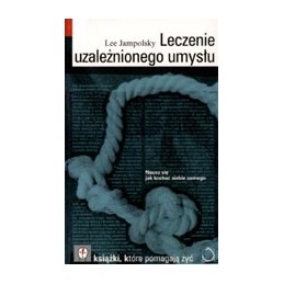 Leczenie uzależnionego umysłu