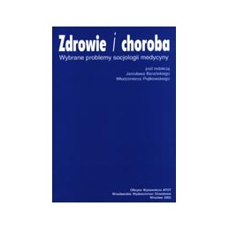 Zdrowie i choroba - wybrane...