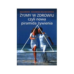 ŻYJMY W ZDROWIU czyli nowa...