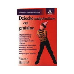 Dziecko nadpobudliwe czy...
