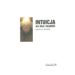 INTUICJA - jej siła i słabość