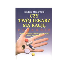 Czy Twój lekarz ma rację....