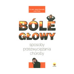 Bóle głowy. Sposoby...