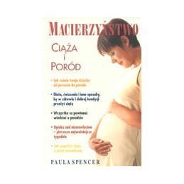 MACIERZYŃSTWO - ciąża i poród