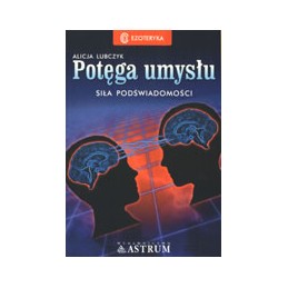 Potęga umysłu - siła...