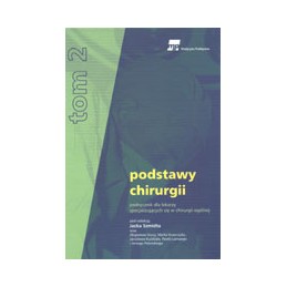 PODSTAWY CHIRURGII tom 2 -...