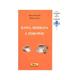 Kawa, herbata a zdrowie
