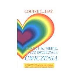 Pokochaj siebie, ulecz...