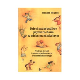Dzieci nadpobudliwe...