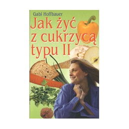 Jak żyć z cukrzycą typu II
