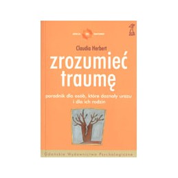 Zrozumieć traumę - poradnik...