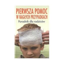 Pierwsza pomoc w nagłych...