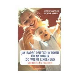 Jak badać dziecko w domu od...
