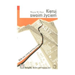 Kieruj swoim życiem - nie...