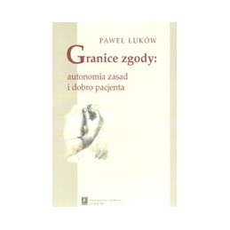 Granice zgody: autonomia...